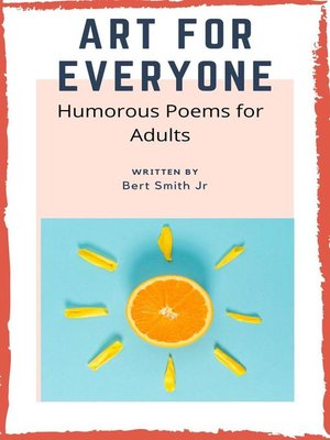 cover image of Art For Everyone--Humorous Poems for Adults